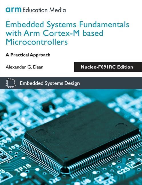 Kniha Embedded Systems Fundamentals with Arm Cortex-M based Microcontrollers 
