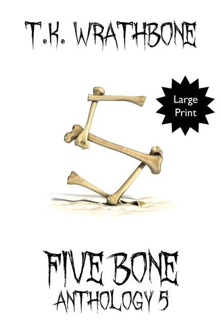 Livre Five Bone T. K. Wrathbone