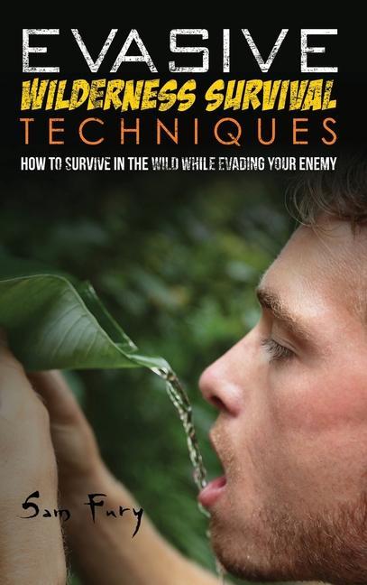 Книга Evasive Wilderness Survival Techniques Neil Germio
