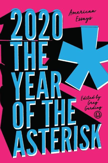 Книга 2020* the Year of the Asterisk: American Essays 