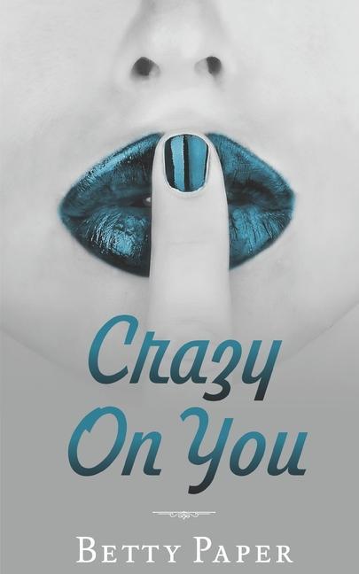 Buch Crazy On You Betty Paper
