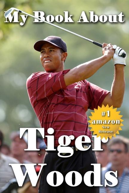 Kniha My Book About Tiger Woods Tuscawilla Creative Services