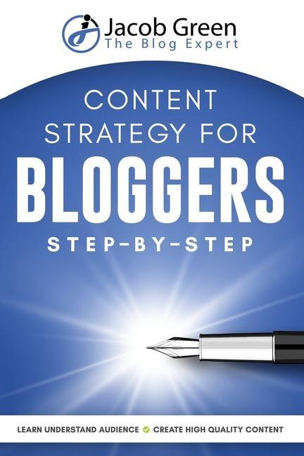 Knjiga Content Strategy For Bloggers Step-By-Step Jacob Green