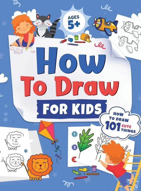Carte How to Draw for Kids Kap Press
