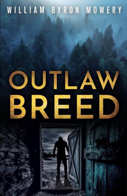 Knjiga Outlaw breed William Byron Mowery