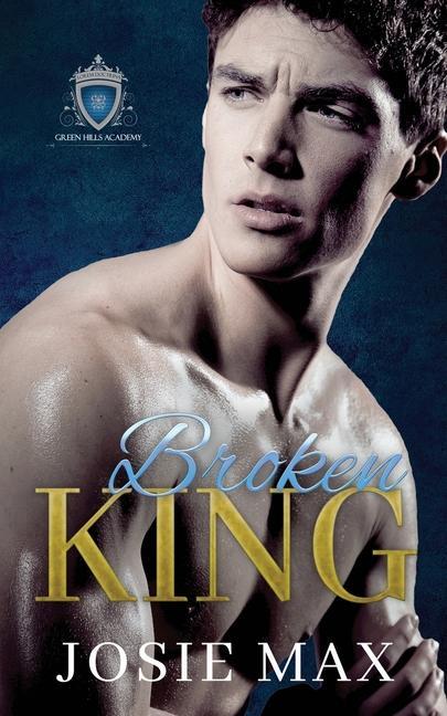Könyv Broken King: A High School Bully Romance 