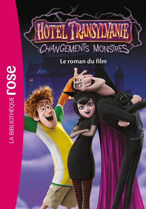 Книга Hôtel Transylvanie 4 : Changements monstres - Le roman du film 