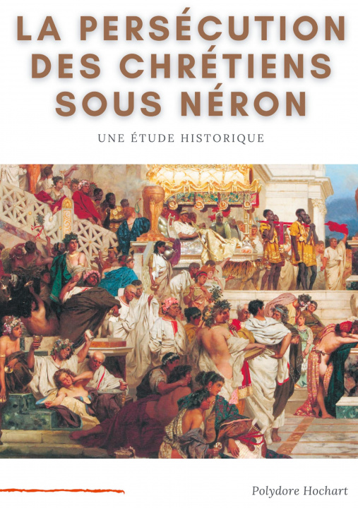 Book persecution des chretiens sous Neron 