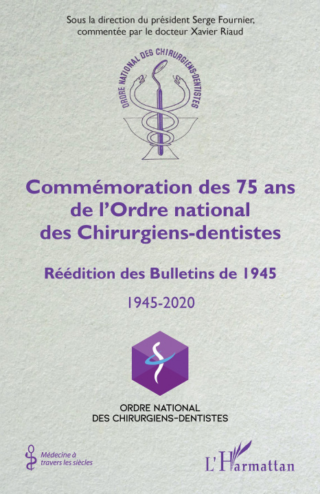 Kniha Commémoration des 75 ans de l'Ordre national des Chirurgiens-dentistes Fournier
