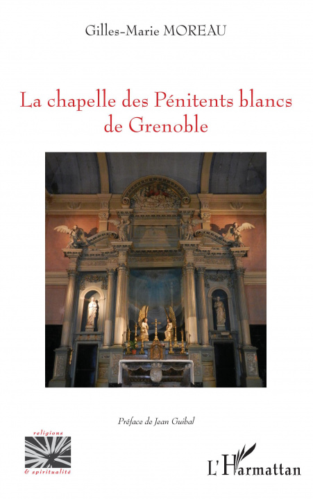Kniha La chapelle des Pénitents blancs de Grenoble Moreau