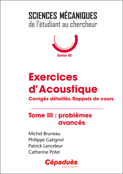 Kniha Exercices d'Acoustique. Tome 3 : problèmes avancés. Bruneau
