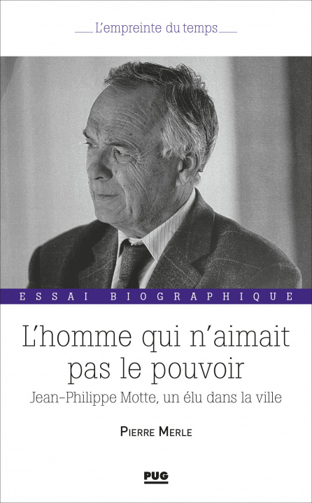 Buch L'homme  qui n'aimait pas le pouvoir MERLE
