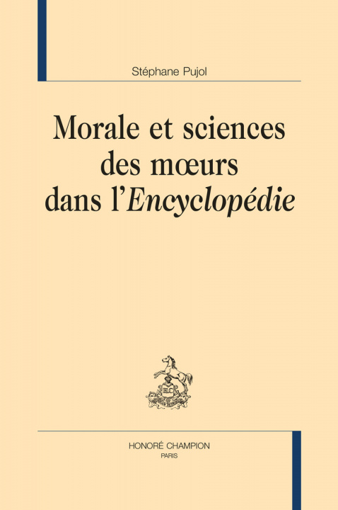 Kniha Morale et sciences des mœurs dans l’Encyclopédie PUJOL