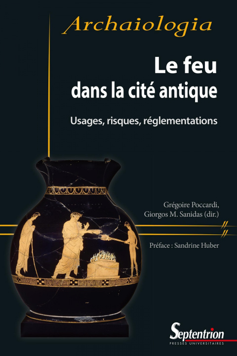 Carte Le feu dans la cité antique POCCARDI GREGOIRE