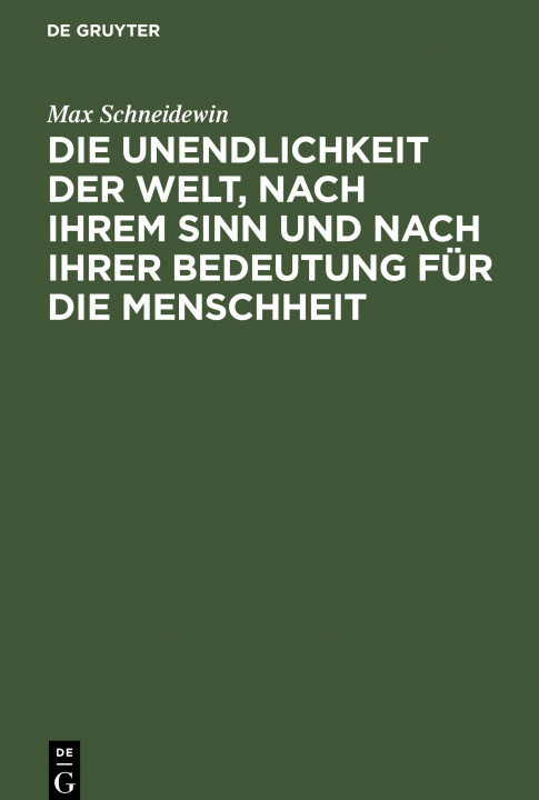 Livre Unendlichkeit Der Welt, Nach Ihrem Sinn Und Nach Ihrer Bedeutung Fur Die Menschheit 