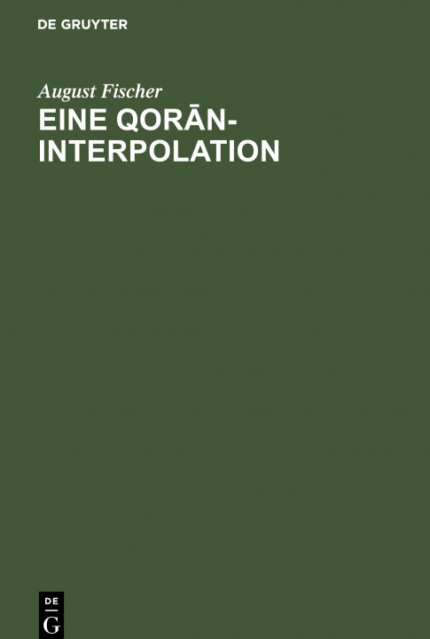 Boek Eine Qorān-Interpolation August Fischer