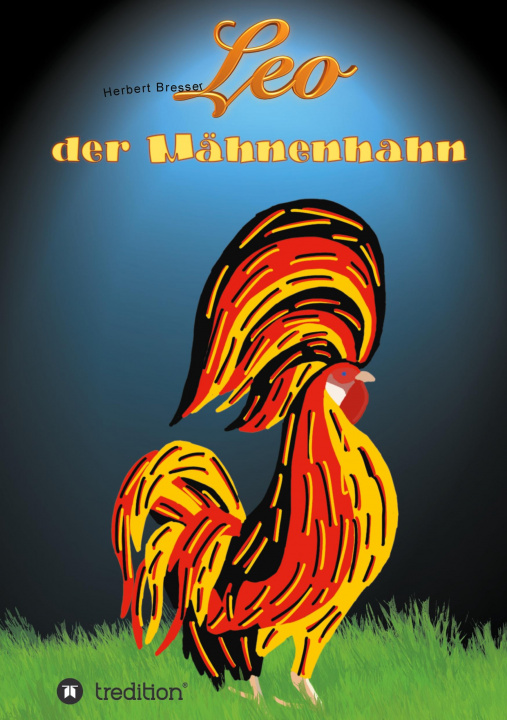 Knjiga Leo, der Mähnenhahn Herbert Bresser