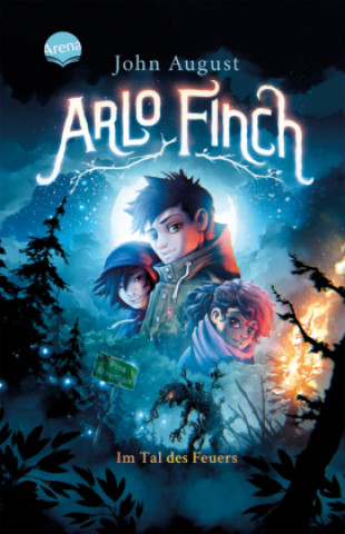 Kniha Arlo Finch (1). Arlo Finch im Tal des Feuers Helge Vogt