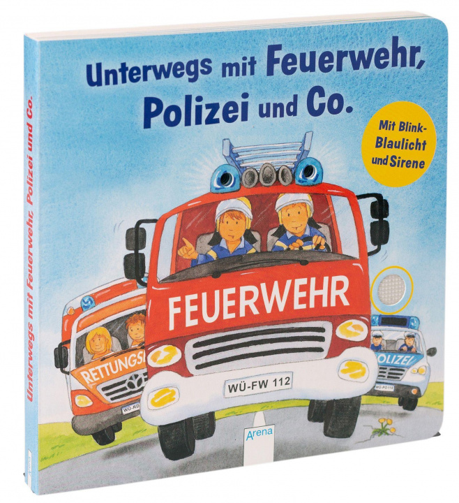 Kniha Unterwegs mit Feuerwehr, Polizei und Co. Mit Blink-Blaulicht und Sirene Kerstin M. Schuld