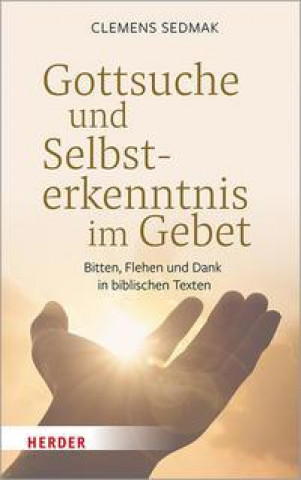 Kniha Gottsuche und Selbsterkenntnis im Gebet 
