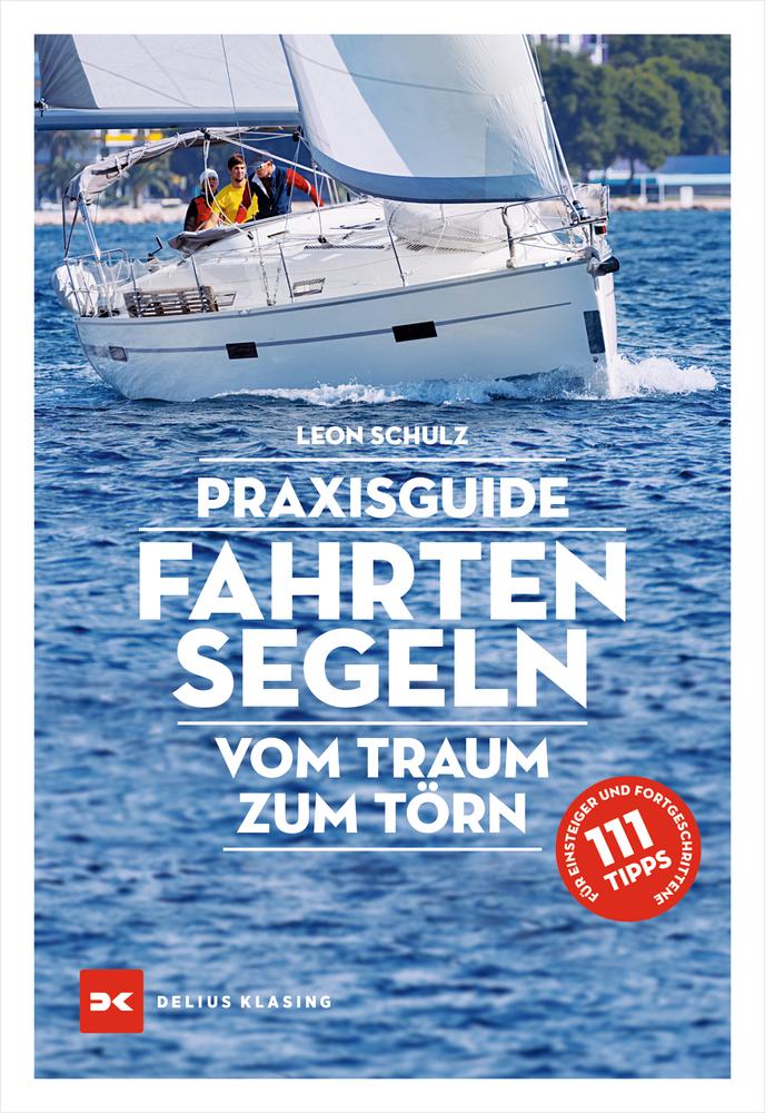 Kniha Praxisguide Fahrtensegeln 