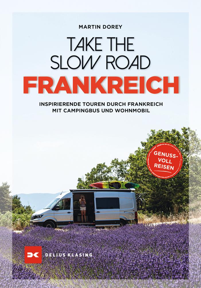 Libro Take the Slow Road Frankreich Martin Dorey