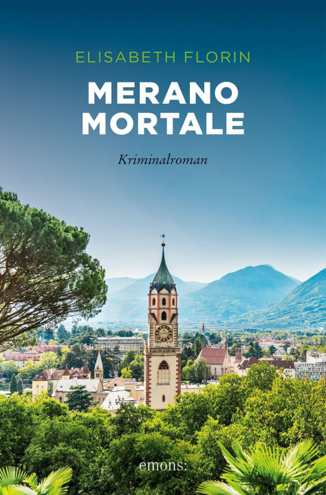 Buch Merano mortale Elisabeth Florin