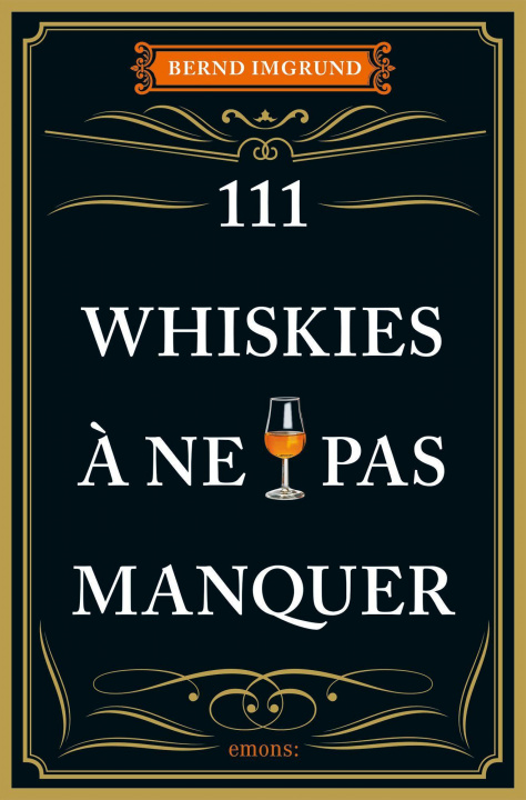 Kniha 111 Whiskies ? ne pas manquer Tobias Fassbinder