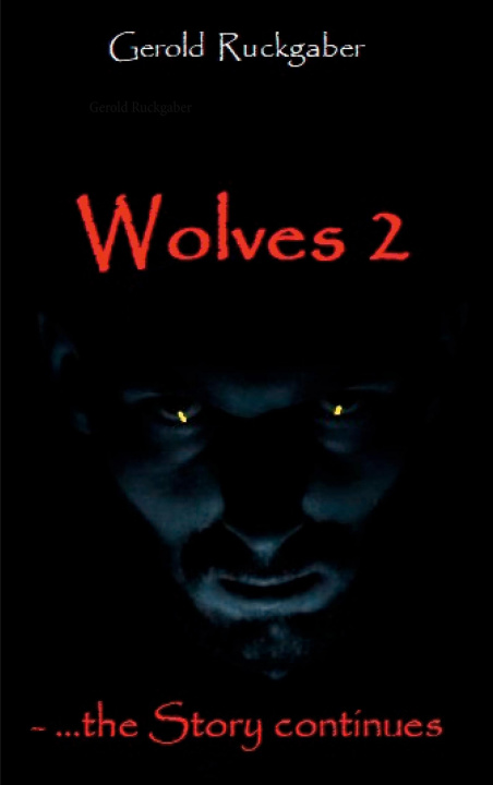 Knjiga Wolves 2 Gerold Ruckgaber