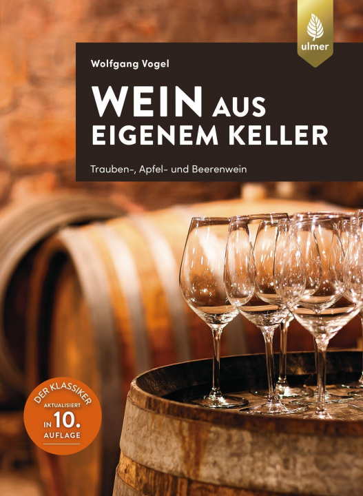 Knjiga Wein aus eigenem Keller Wolfgang Vogel