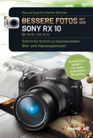 Книга Bessere Fotos mit der SONY RX 10. RX10 lll / RX10 IV Stefan Gericke