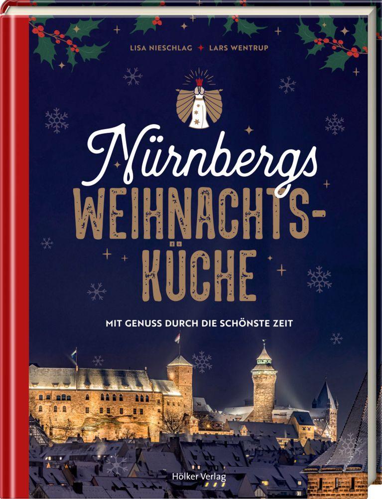 Kniha Nürnbergs Weihnachtsküche Lisa Nieschlag