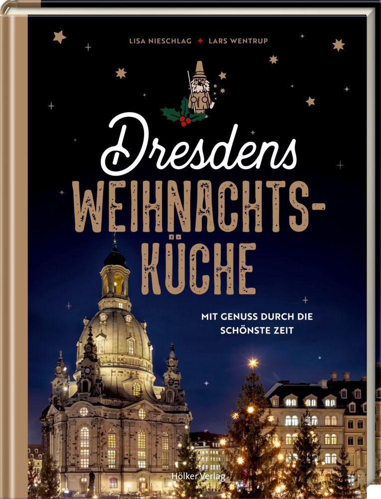 Könyv Dresdens Weihnachtsküche Lisa Nieschlag
