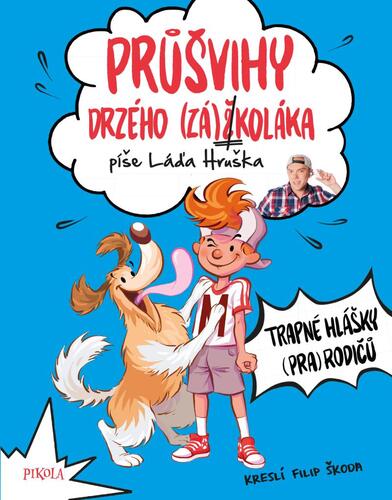 Book Průšvihy drzého záškoláka Láďa Hruška