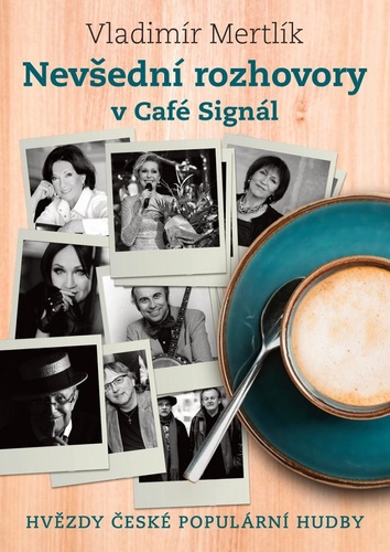 Книга Nevšední rozhovory v Café Signál Vladimír Mertlík