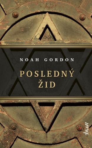 Knjiga Posledný Žid Noah Gordon