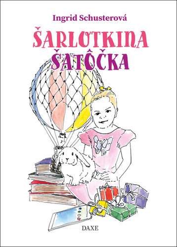Könyv Šarlotkina šatôčka Ingrid Schusterová