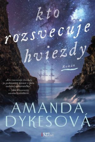Book Kto rozsvecuje hviezdy Amanda Dykesová