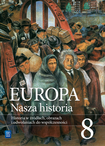 Βιβλίο Europa. Nasza historia. Projekt polsko-niemiecki. Podręcznik do historii - w źródłach, obrazach i dopowiedzeniach. Szkoła podstawowa. Klasa 8 Suplemen Praca Zbiorowa