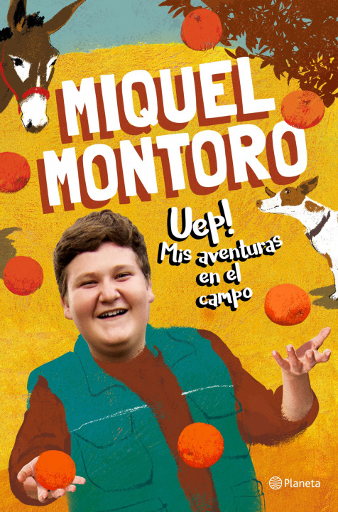 Книга Uep! Mis aventuras en el campo MIQUEL MONTORO