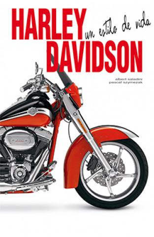 Книга Harley-Davidson. Un estilo de vida ALBERT SALADINI
