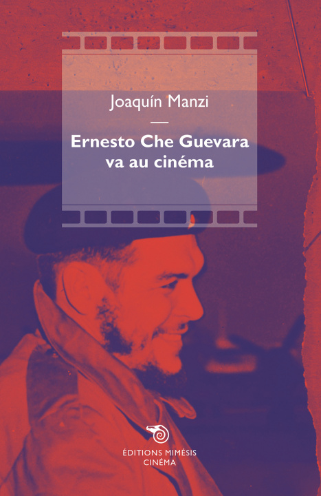 Kniha Ernesto Che Guevara va au cinéma MANZI