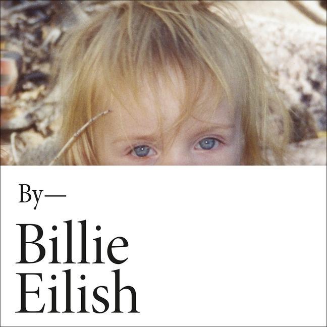 Hanganyagok Billie Eilish: In Her Own Words Billie Eilish