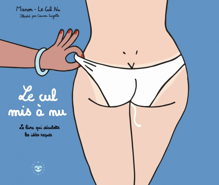 Knjiga Le cul mis à nu Manon LUGAS