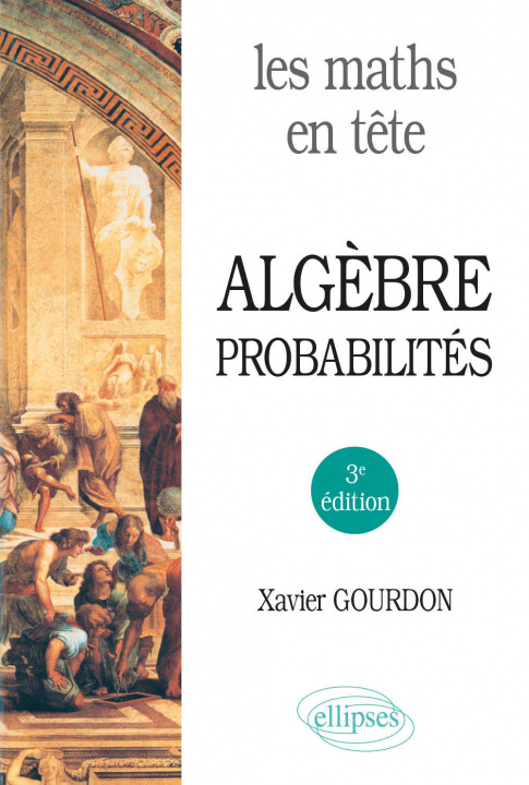 Книга Les maths en tête. Algèbre et probabilités Gourdon