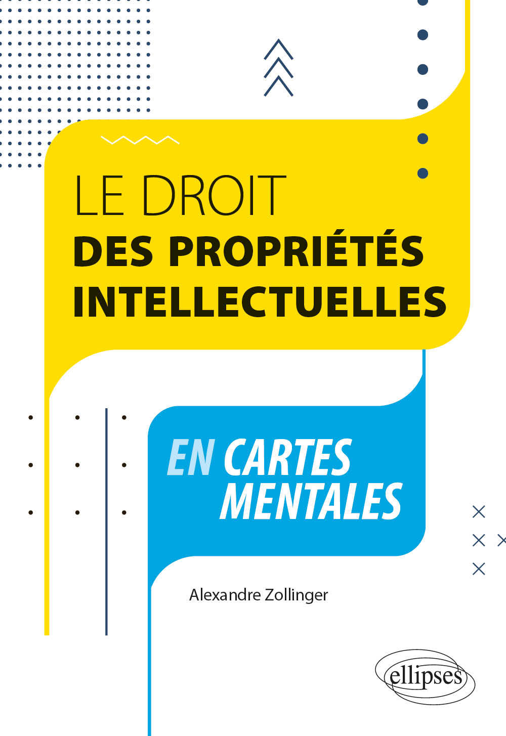 Книга Le droit des propriétés intellectuelles en cartes mentales Zollinger