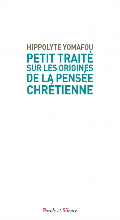 Książka Petit traité sur les origines de la pensée chrétienne YOMAFOU