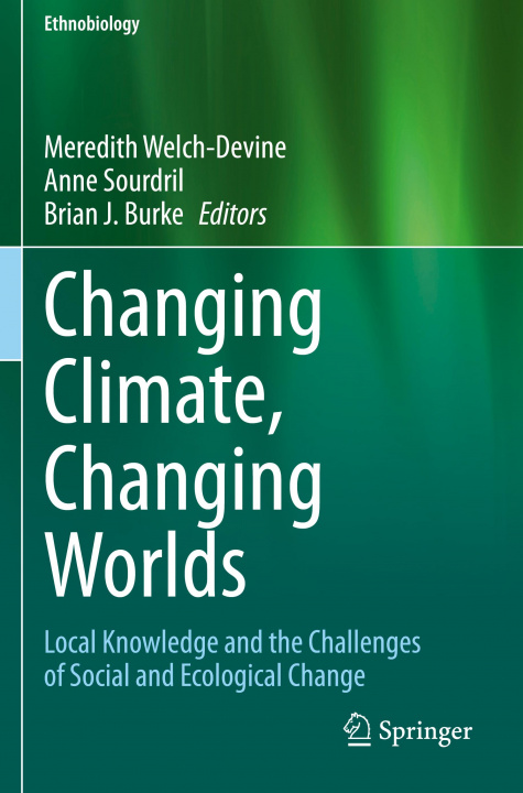 Carte Changing Climate, Changing Worlds Brian J. Burke