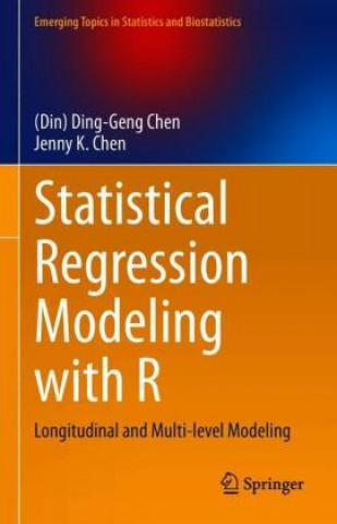 Kniha Statistical Regression Modeling with R Ding-Geng (Din) Chen