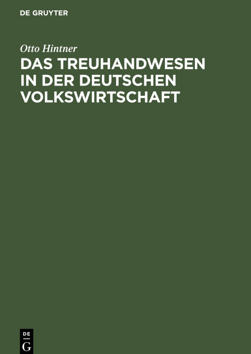 Könyv Das Treuhandwesen in Der Deutschen Volkswirtschaft 